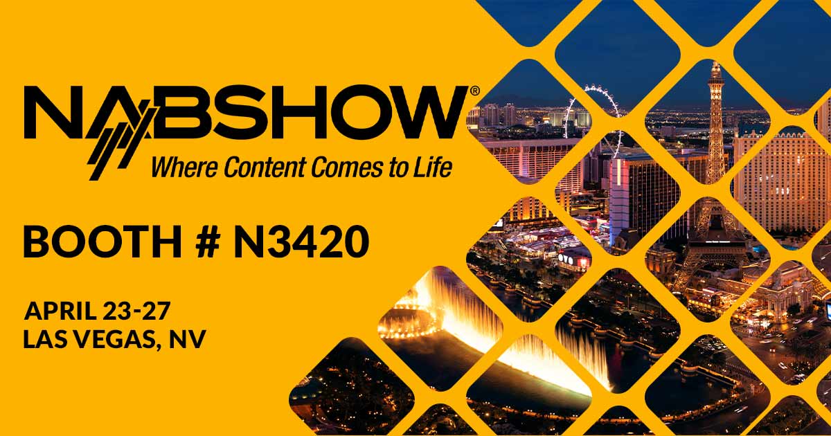 SNS at NAB 2022 — Las Vegas, NV — Booth N3420